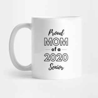 Proud Mom of a 2020 Senior Mug